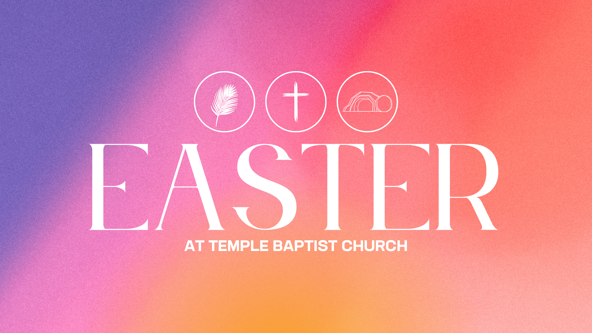 Temple Baptist Church Lacey WA Easter 2025